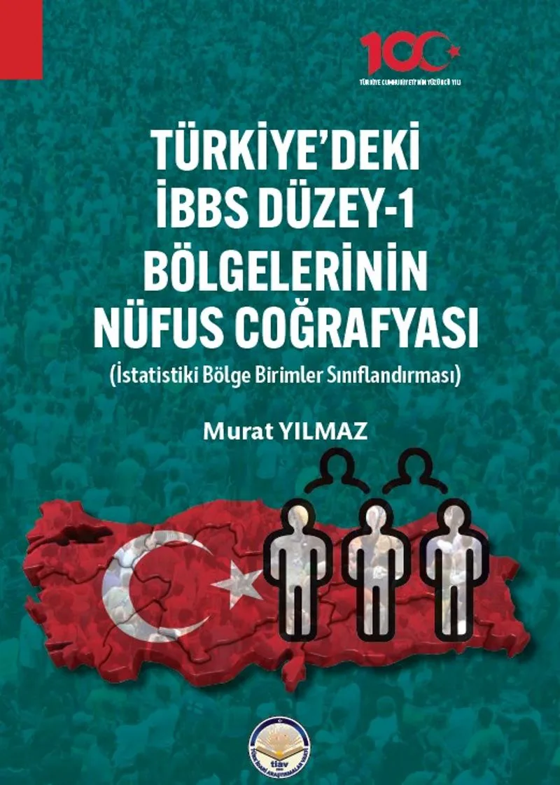 Türkiyede İBBS Düzey -1 Bölgelerinin Nüfus Coğrafyası