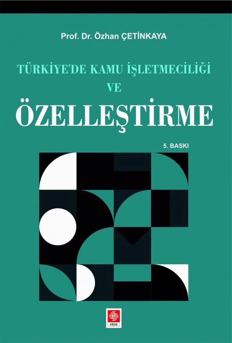 Türkiyede Kamu İşletmeciliği ve Özelleştirme