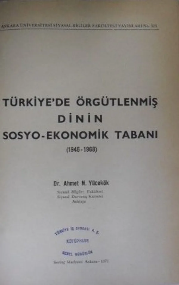 Türkiyede Örgütlenmiş Dinin Sosyo Ekonomik Tabanı / (2-I-20)