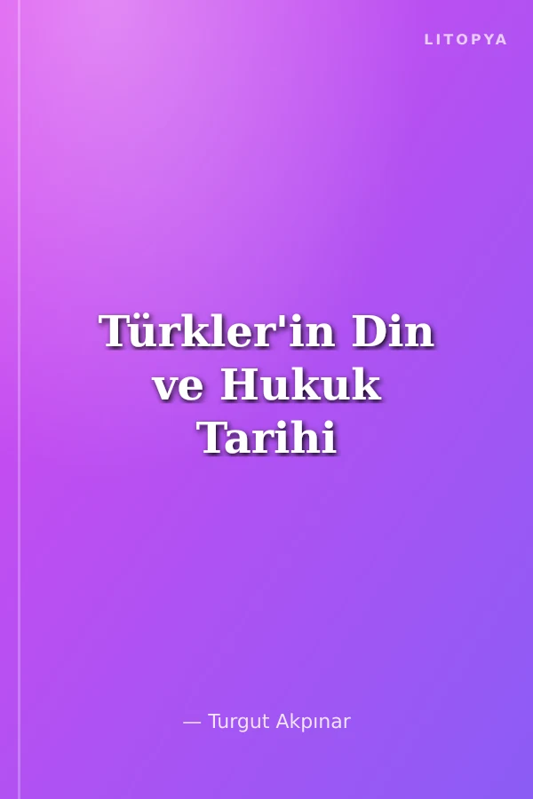 Türkler'in Din ve Hukuk Tarihi