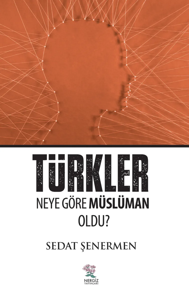 Türkler Neye Göre Müslüman Oldu?