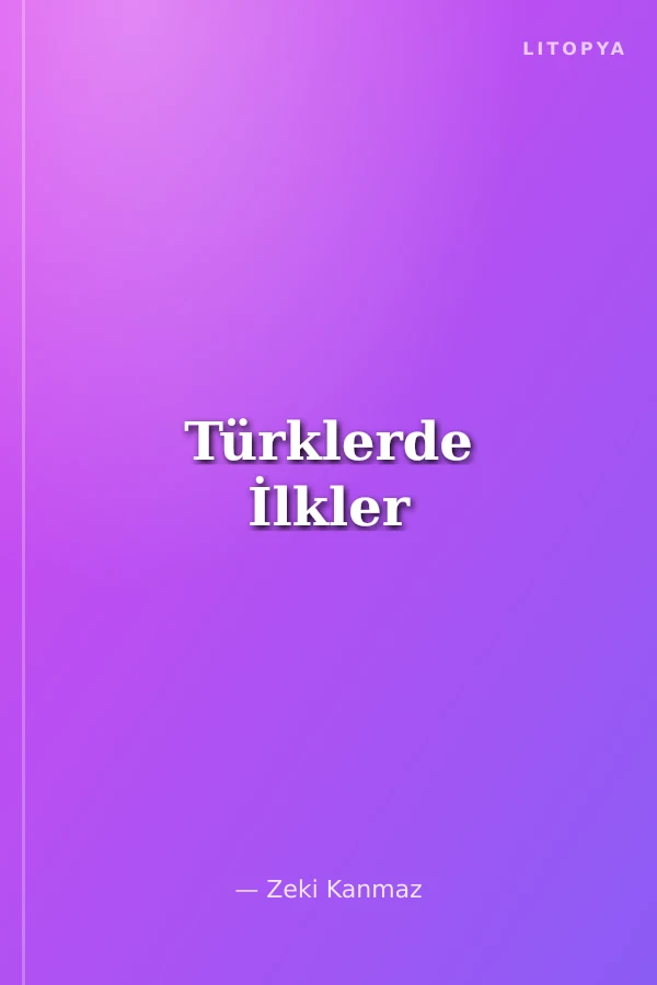 Türklerde İlkler