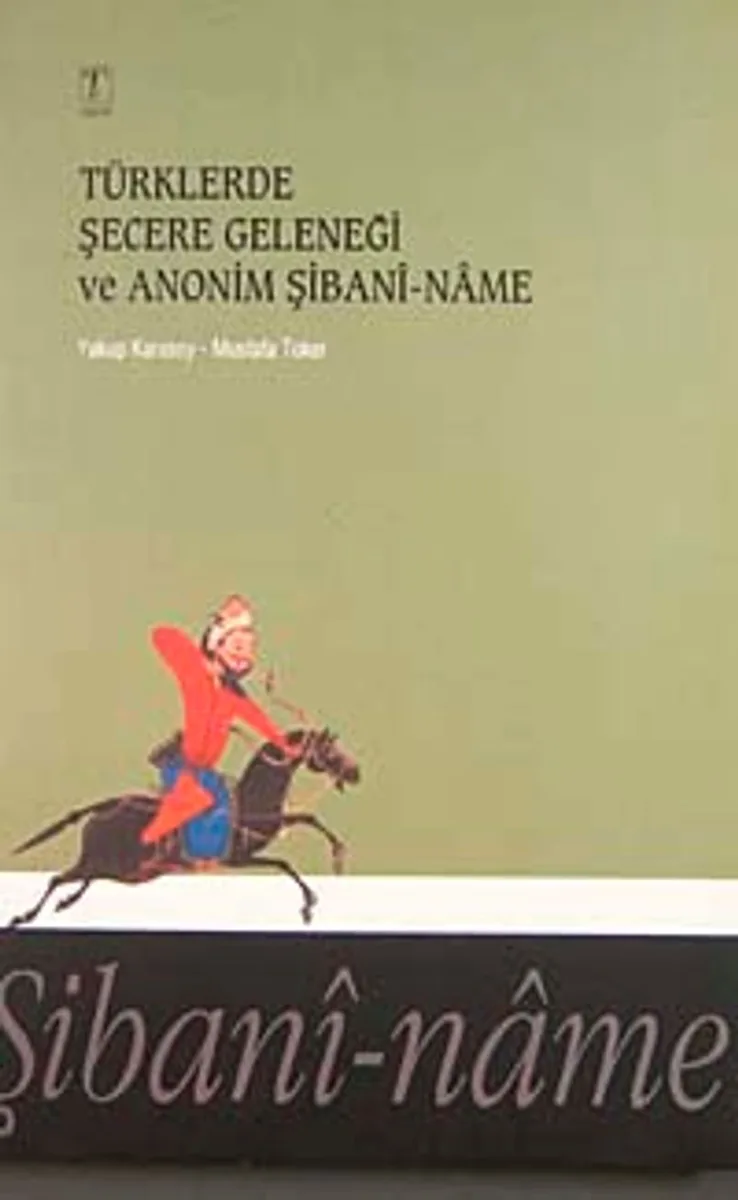 Türklerde Şecere Geleneği ve Anonim Şibani-Name / 23-B-8
