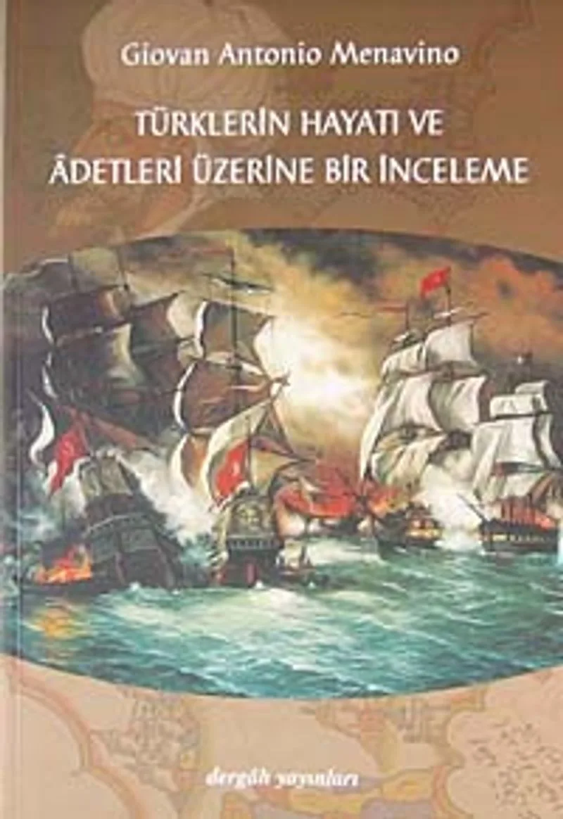 Türklerin Hayatı ve Adetleri Üzerine Bir İnceleme