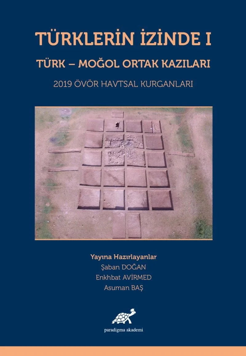 Türklerin İzinde 1 Türk-Moğol Ortak Kazıları 2019 Ovör Havtsal Kurganları