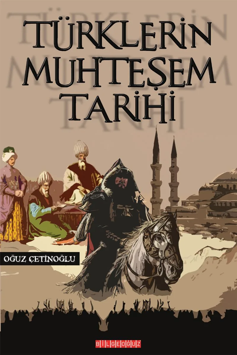 Türklerin Muhteşem Tarihi