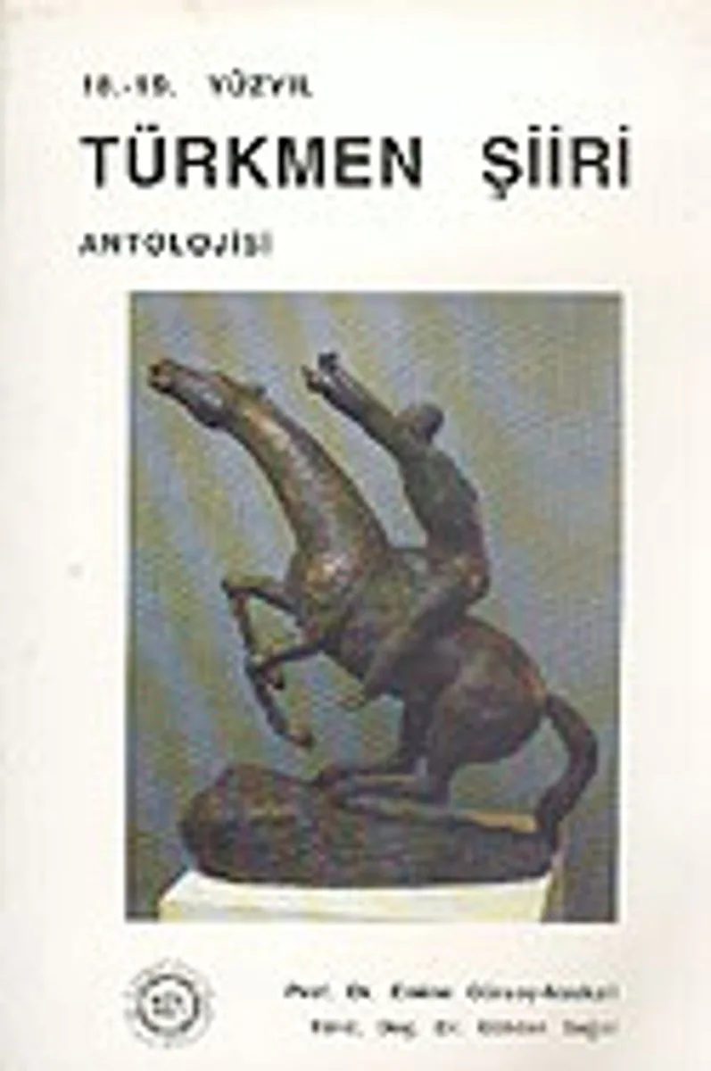 Türkmen Şiiri Antolojisi (18. - 19. Yüzyıl) / 12-A-39