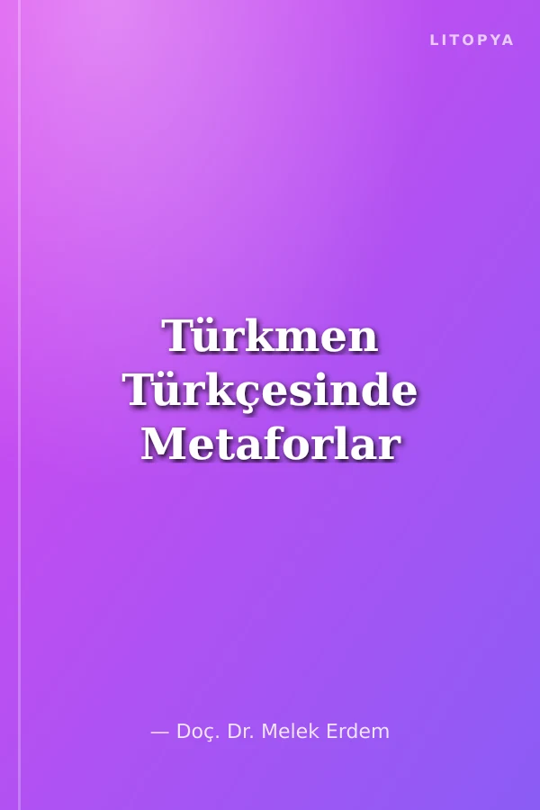 Türkmen Türkçesinde Metaforlar