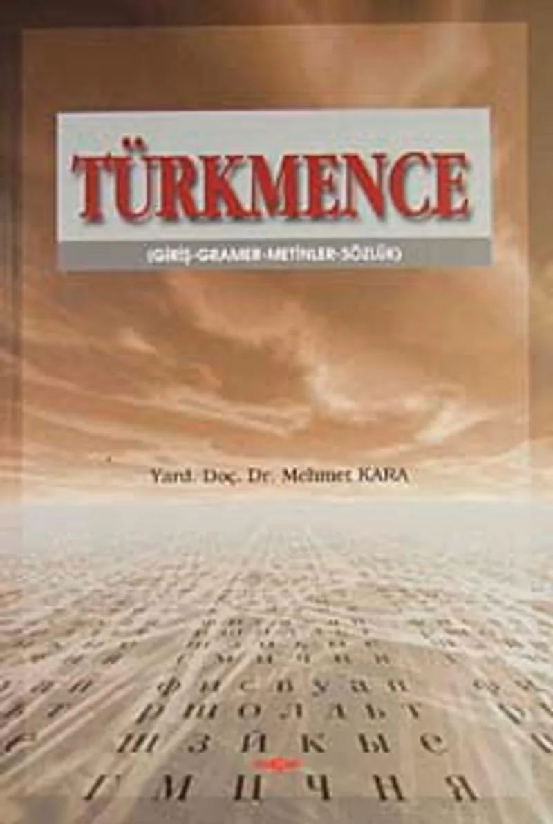 Türkmence (Giriş, Gramer, Metinler, Sözlük)