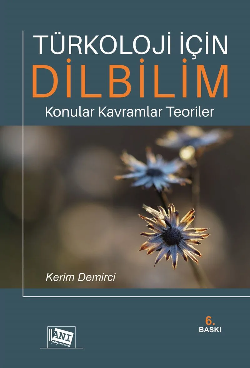 Türkoloji için Dilbilim: Konular Kavramlar Teoriler