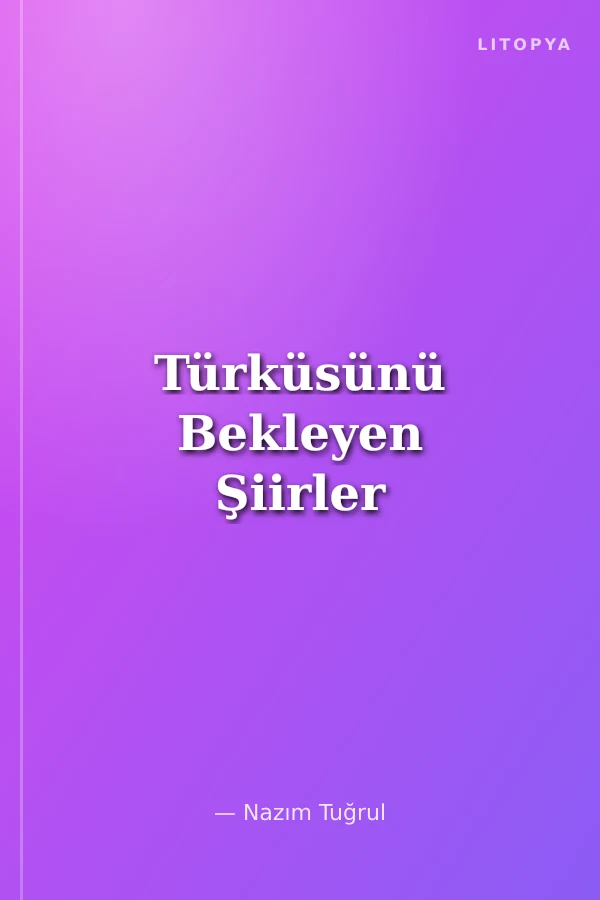 Türküsünü Bekleyen Şiirler