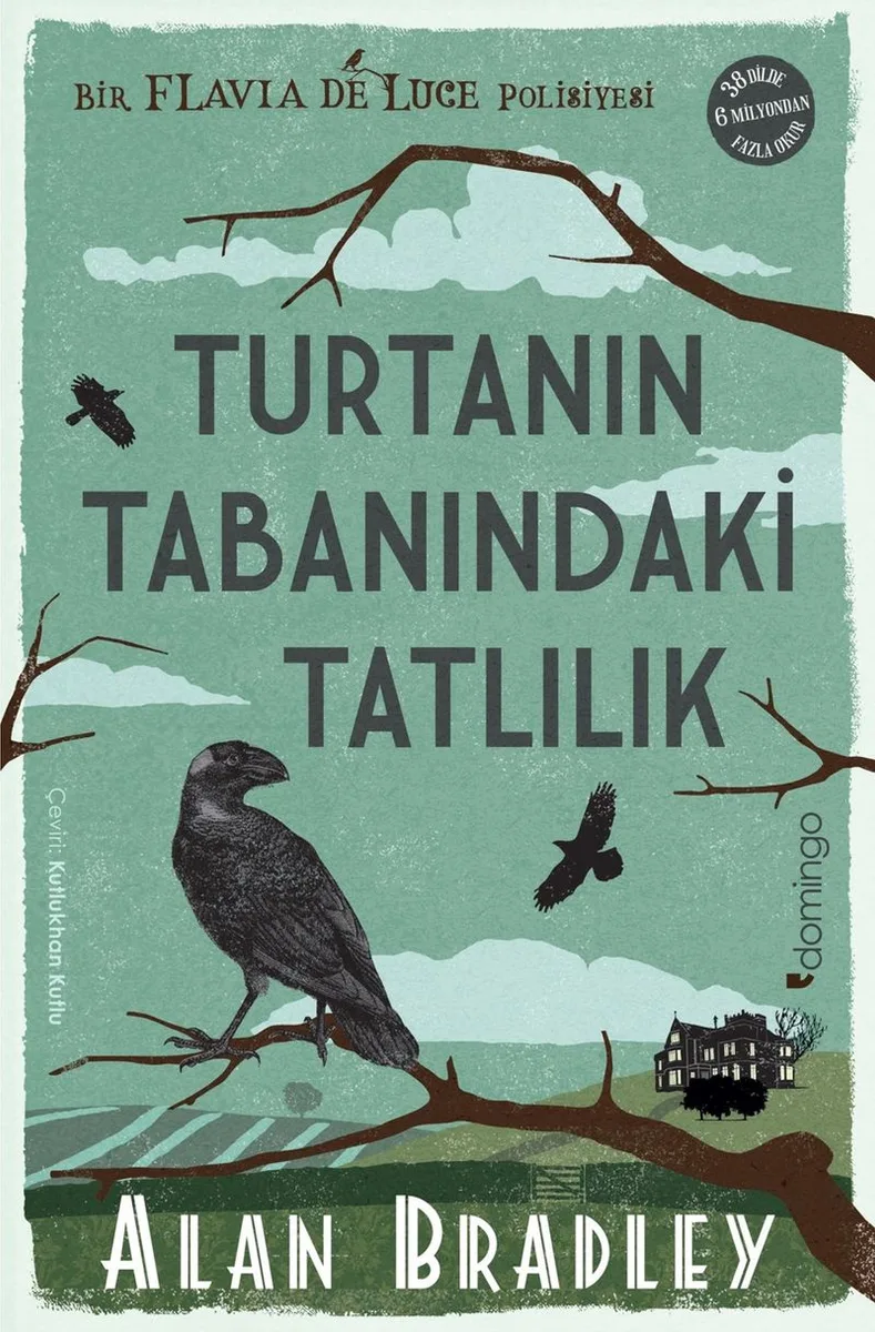 Turtanın Tabanındaki Tatlılık (Flavia de Luce Polisiyesi 1)