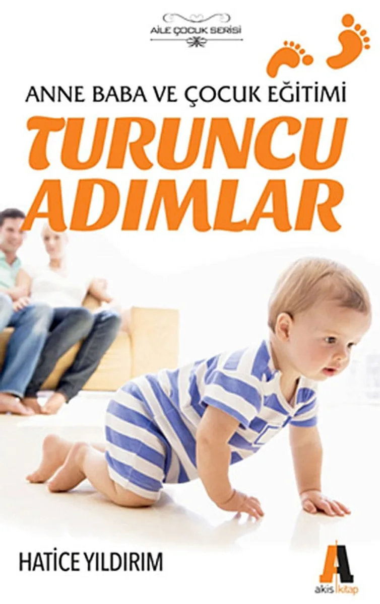 Turuncu Adımlar Anne Baba ve Çocuk Eğitimi