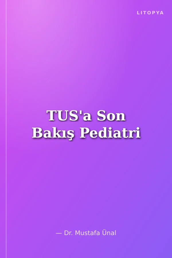 TUS'a Son Bakış Pediatri
