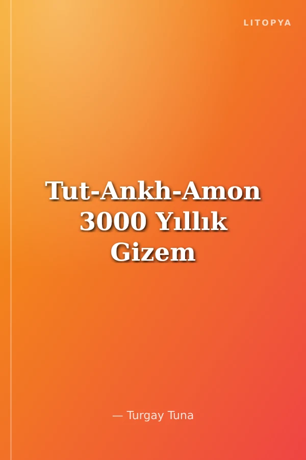 Tut-Ankh-Amon 3000 Yıllık Gizem