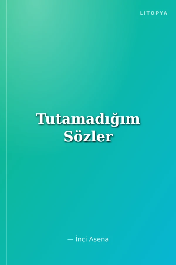 Tutamadığım Sözler