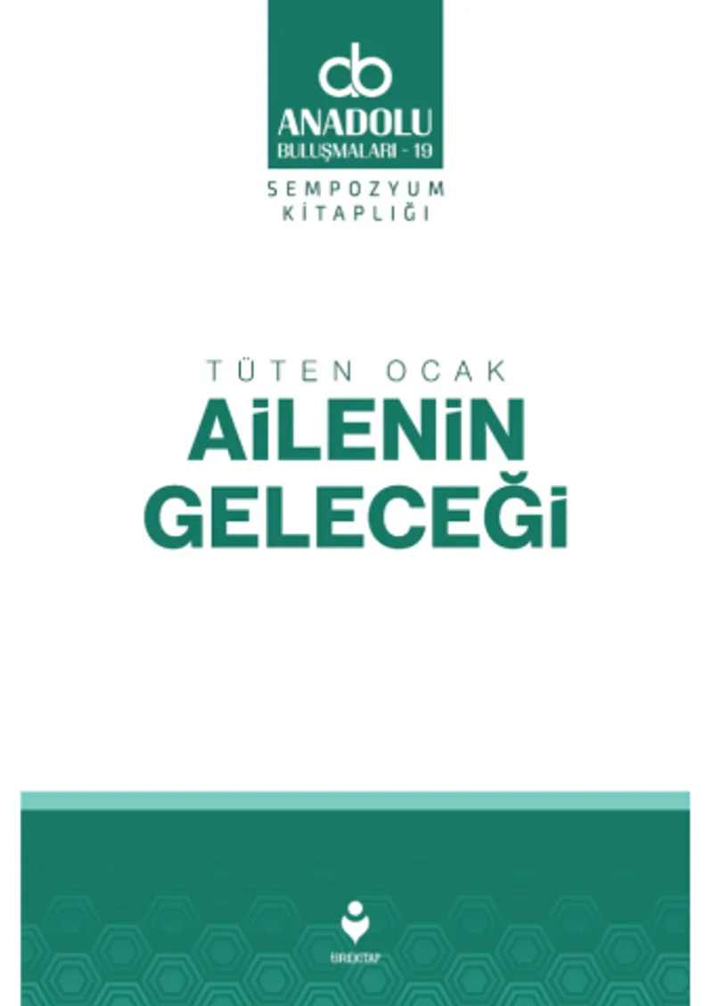 Tüten Ocak Ailenin Geleceği