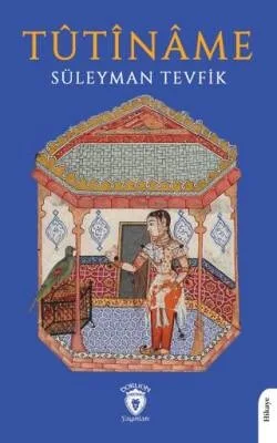 Tutiname/Şark Klasikleri