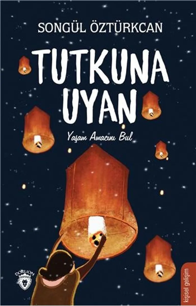 Tutkuna Uyan Yaşam Amacını Bul