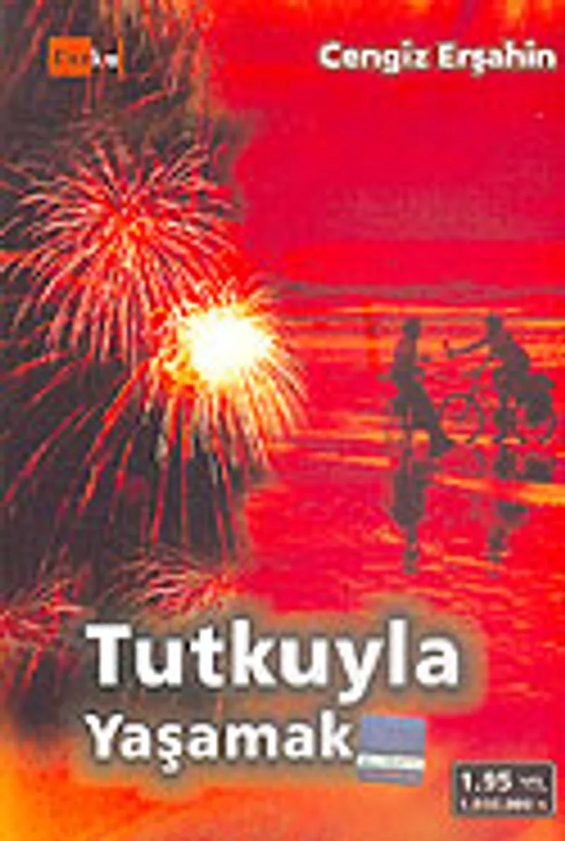 Tutkuyla Yaşamak