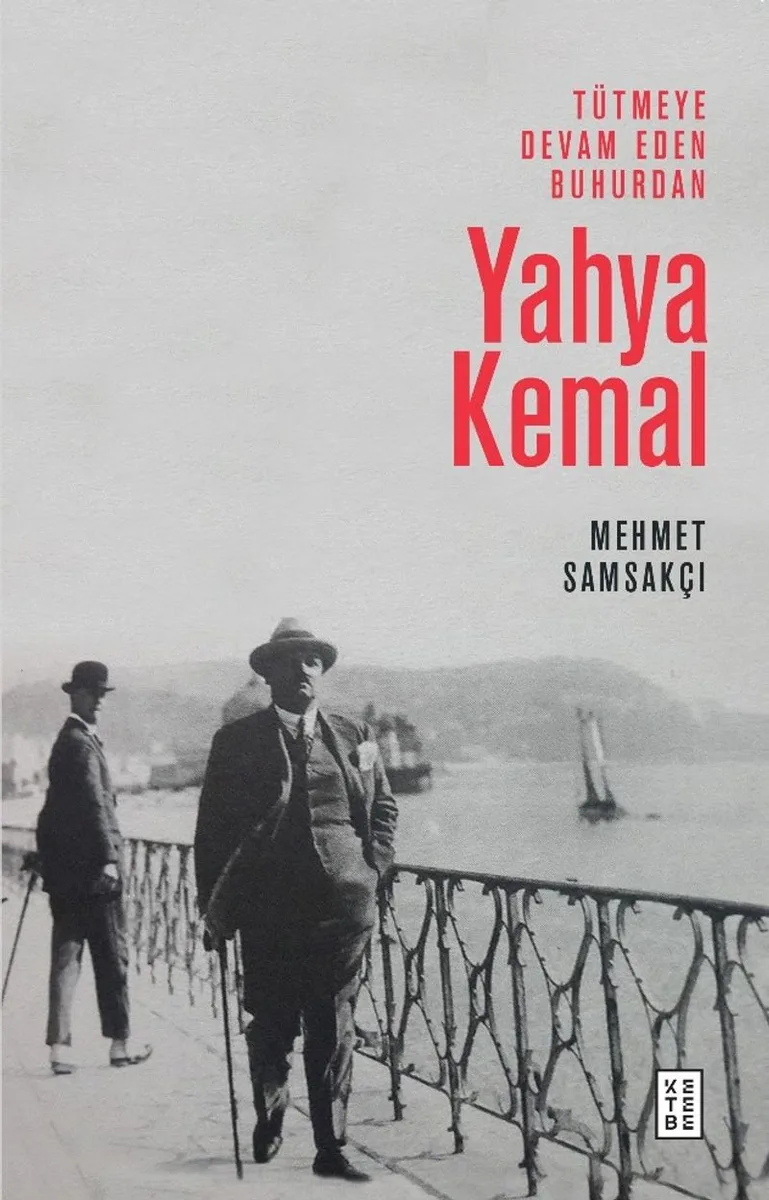 Tütmeye Devam Eden Buhurdan: Yahya Kemal