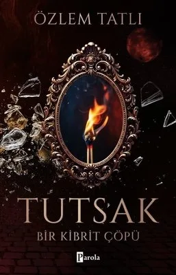 Tutsak: Bir Kibrit Çöpü
