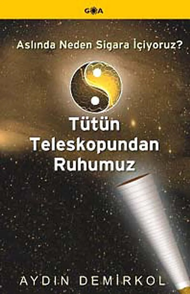 Tütün Teleskopundan Ruhumuz