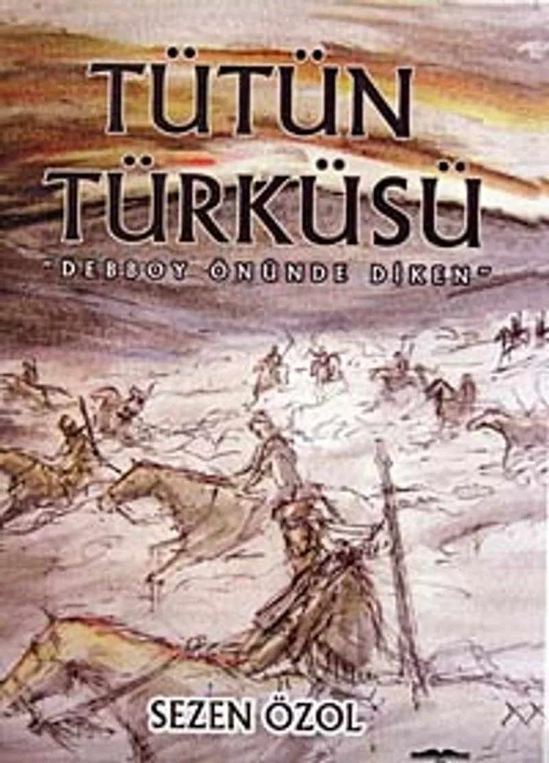 Tütün Türküsü Debboy Önünde Diken