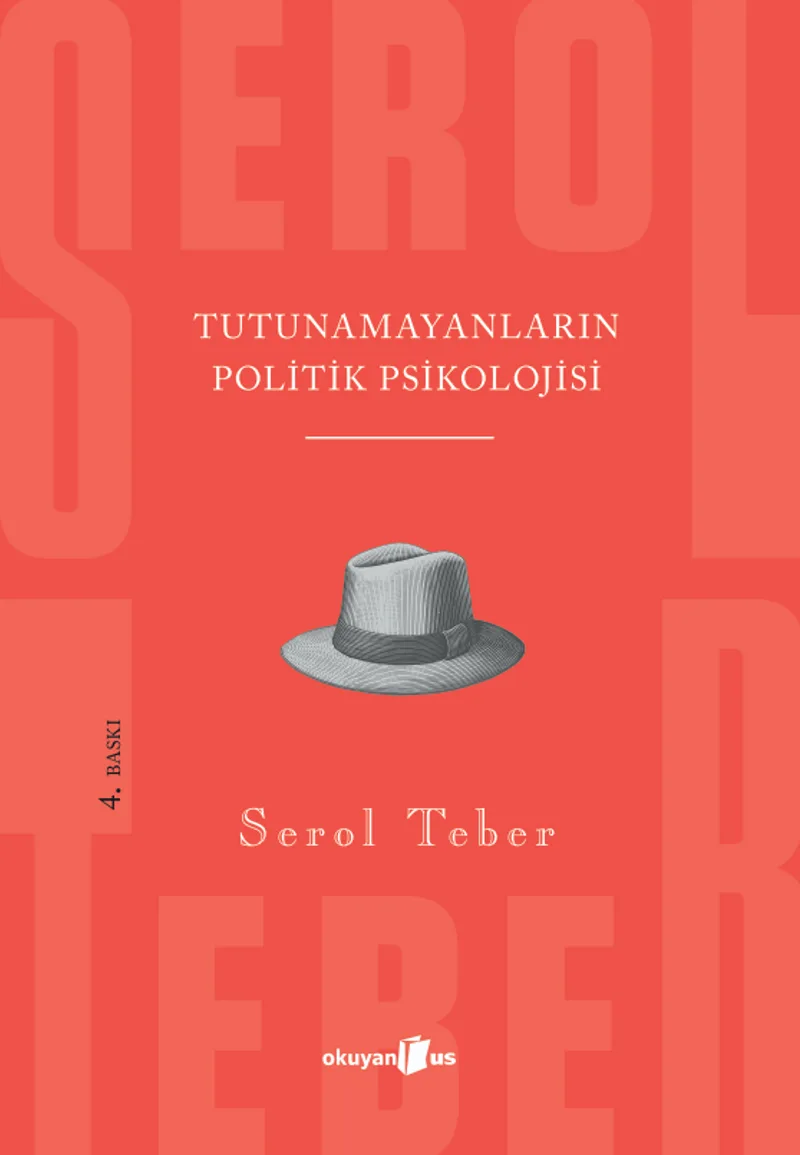 "Tutunamayanlar"ın Politik Psikolojisi