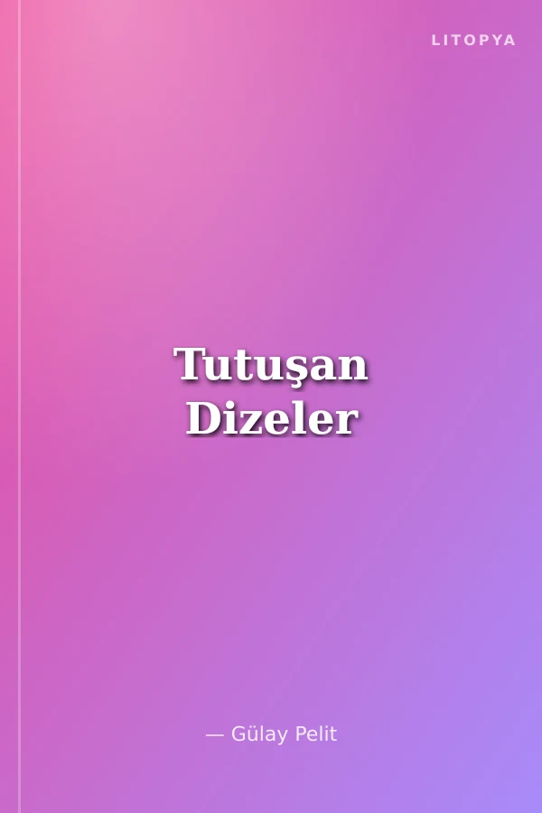 Tutuşan Dizeler