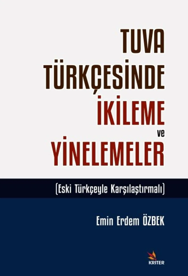 Tuva Türkçesinde İkileme ve Yinelemeler Eski Türkçeyle Karşılaştırmalı