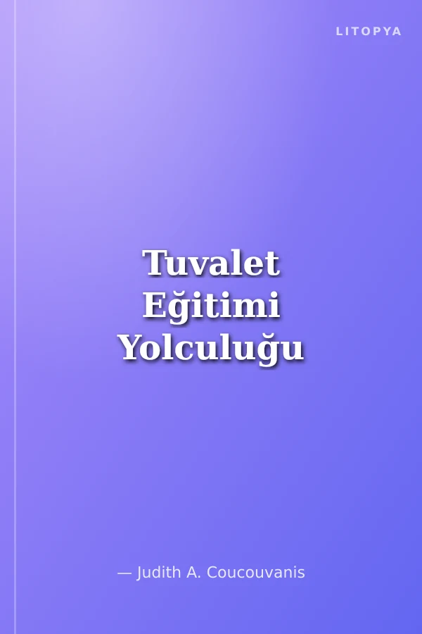 Tuvalet Eğitimi Yolculuğu