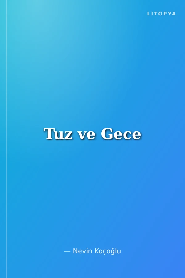 Tuz ve Gece