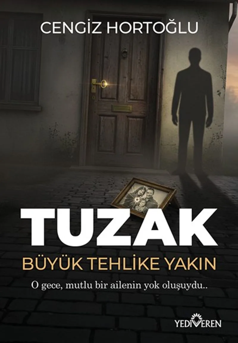 Tuzak Büyük Tehlike Yakın
