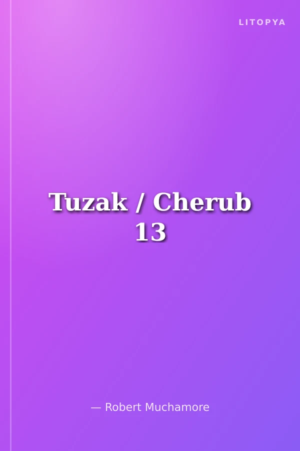Tuzak / Cherub 13