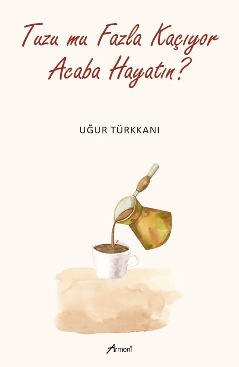 Tuzu Mu Fazla Kaçıyor Acaba Hayatın?