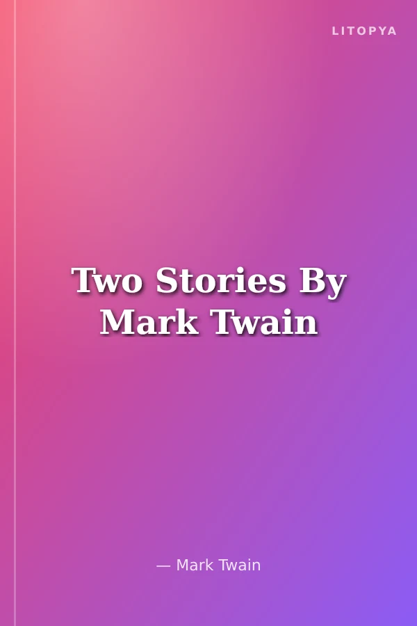Two Stories By Mark Twain