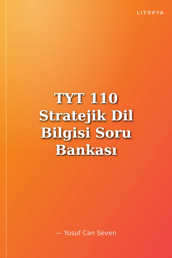 TYT 110 Stratejik Dil Bilgisi Soru Bankası