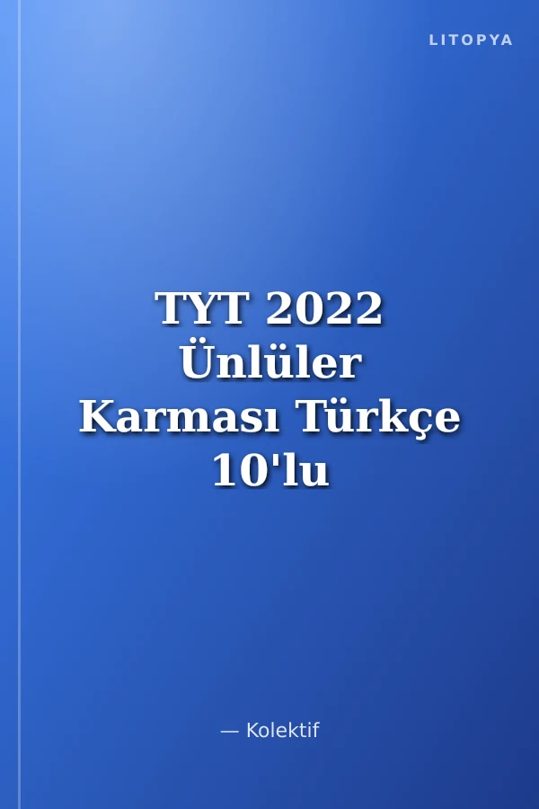 TYT 2022 Ünlüler Karması Türkçe 10'lu Deneme