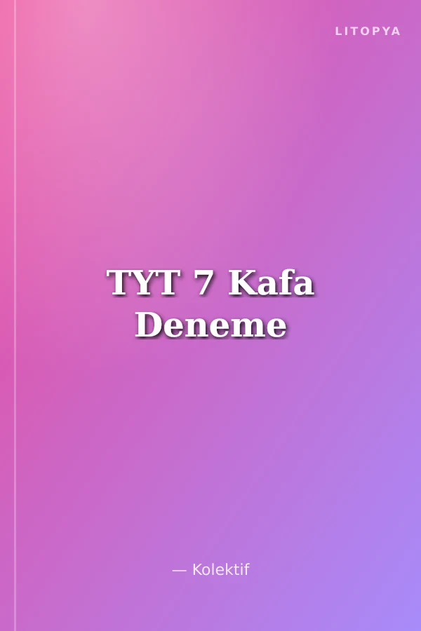 TYT 7 Kafa Deneme