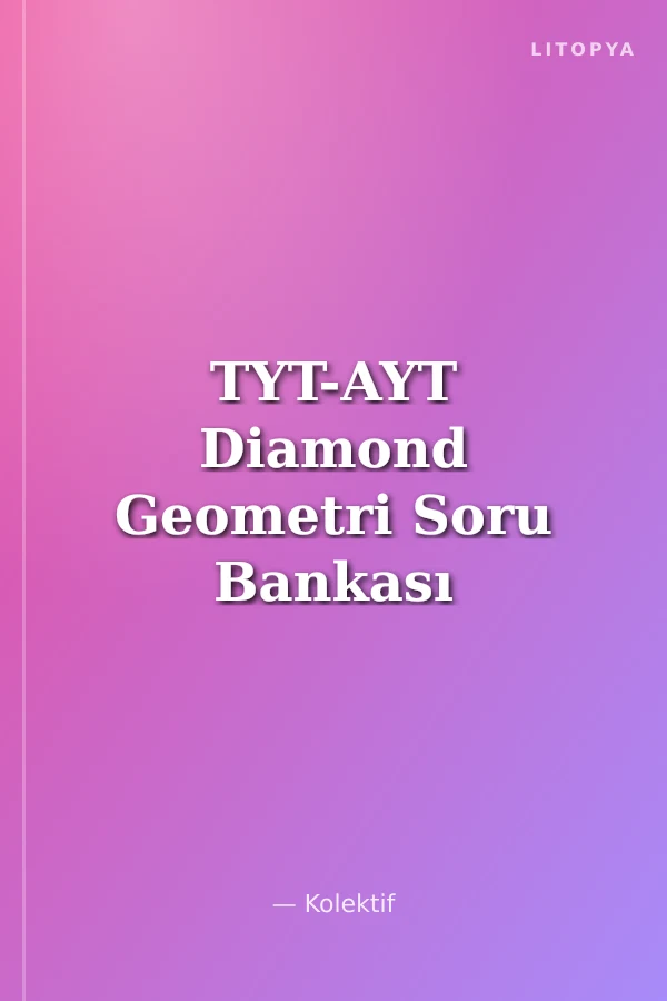TYT-AYT Diamond Geometri Soru Bankası