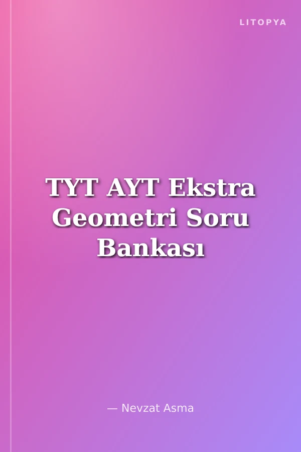 TYT AYT Ekstra Geometri Soru Bankası