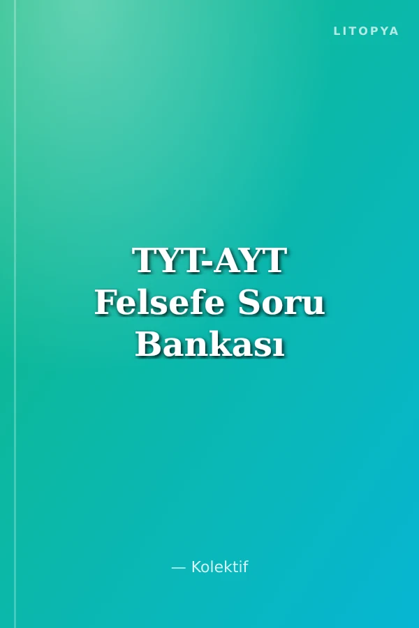 TYT-AYT Felsefe Soru Bankası