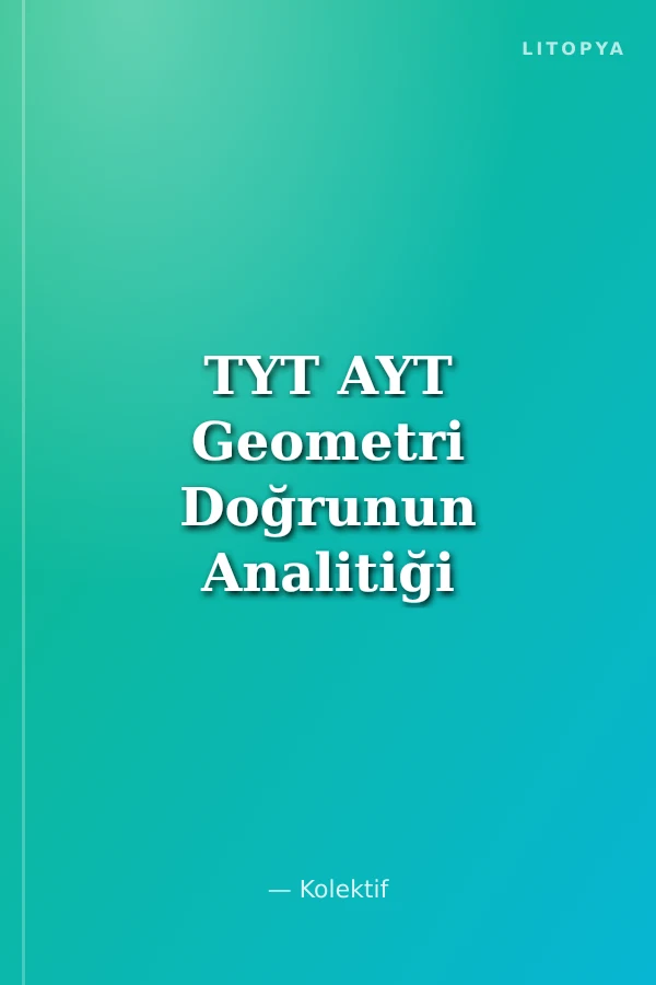 TYT AYT Geometri Doğrunun Analitiği Dönüşümler Çemberin Analitiği
