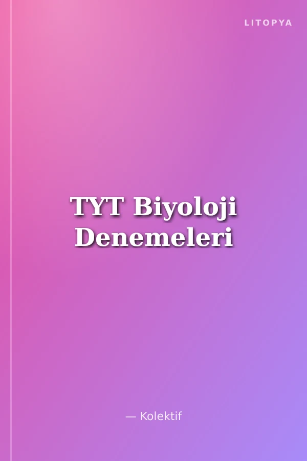 TYT Biyoloji Denemeleri