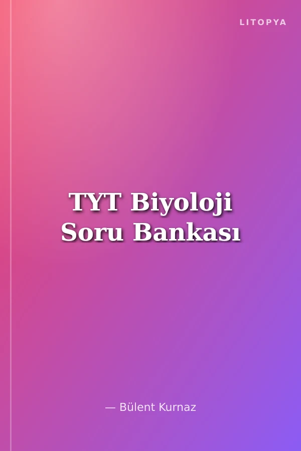 TYT Biyoloji Soru Bankası