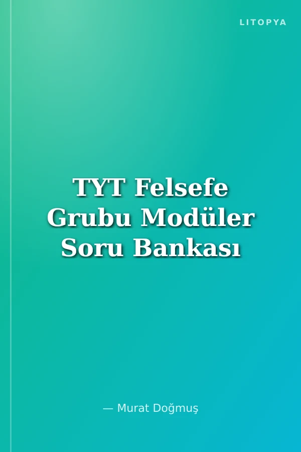 TYT Felsefe Grubu Modüler Soru Bankası
