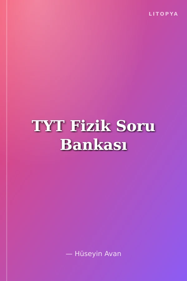 TYT Fizik Soru Bankası