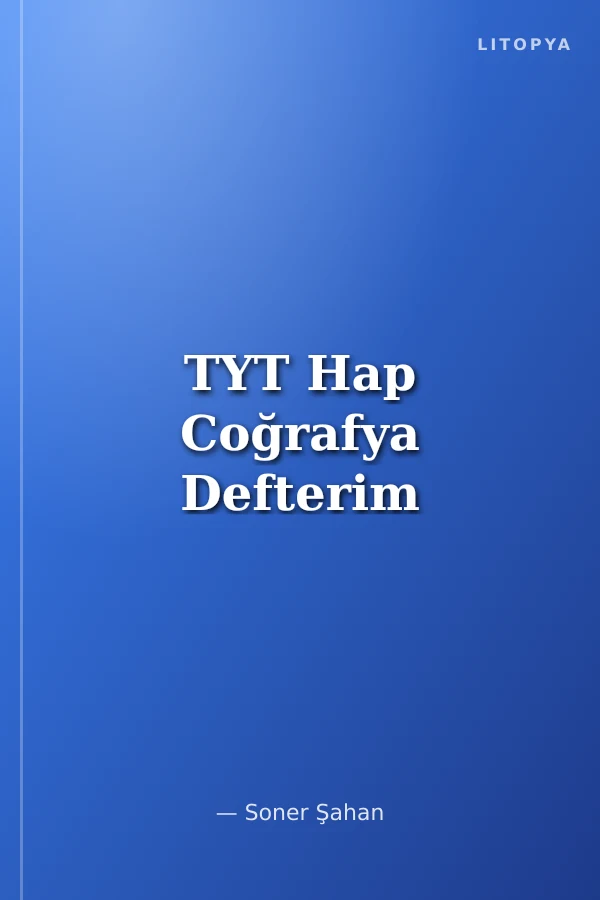 TYT Hap Coğrafya Defterim