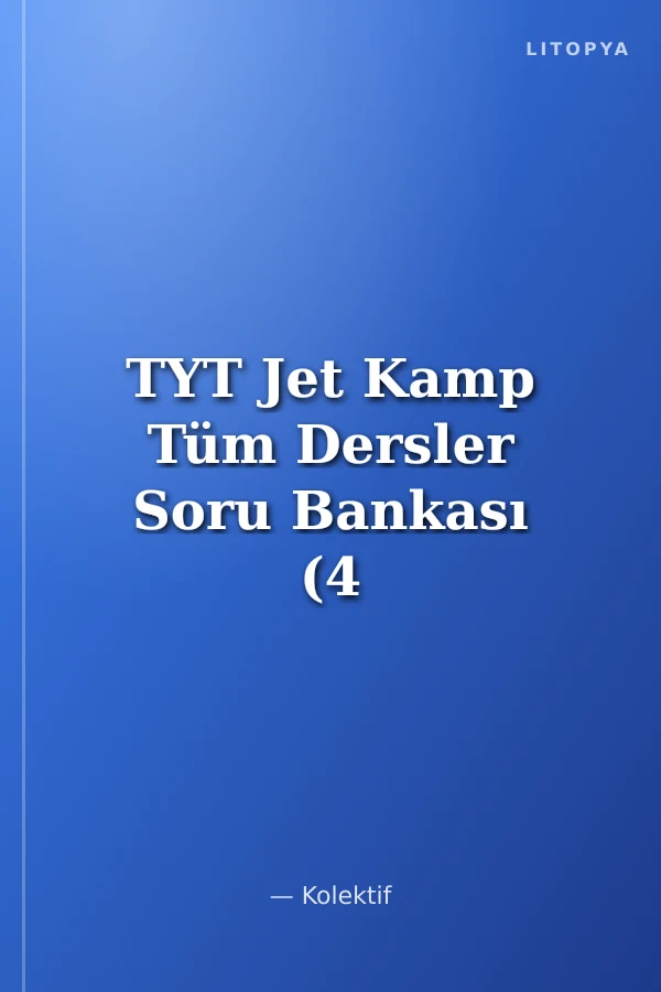 TYT Jet Kamp Tüm Dersler Soru Bankası (4 Fasikül 2 Deneme)